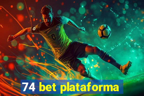 74 bet plataforma